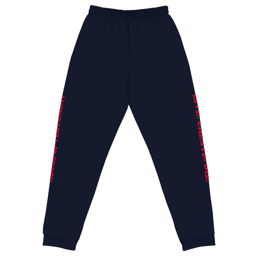 LIVE CREATE DIE Joggers
