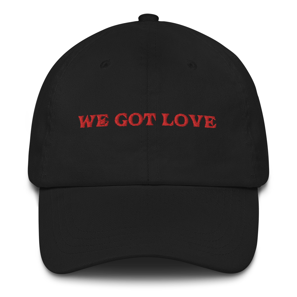 WE GOT LOVE Dad hat