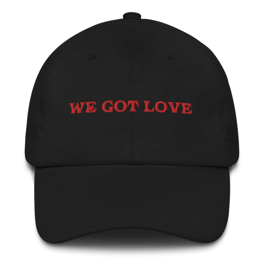 WE GOT LOVE Dad hat