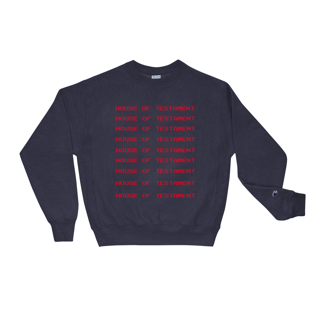 HOUSE OF TESTAMENT x Champion Sweatshirt