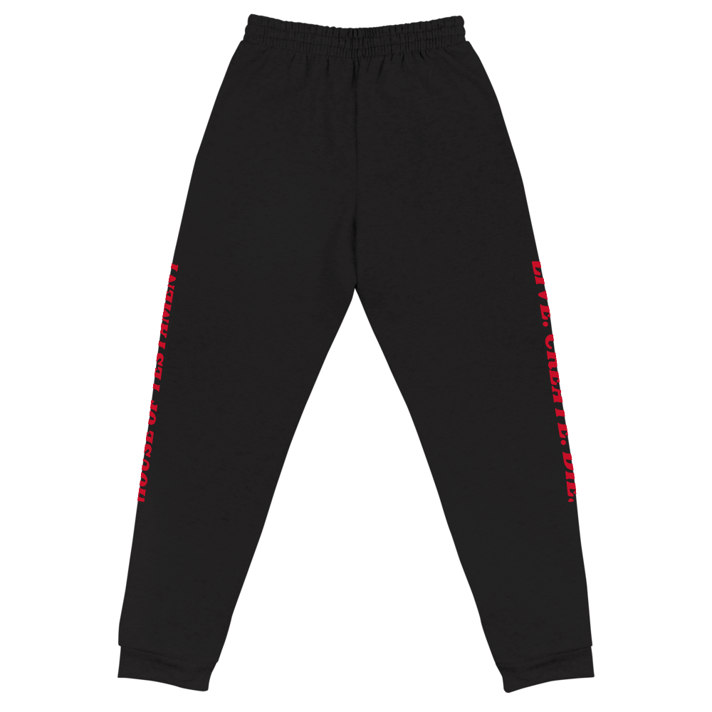 LIVE CREATE DIE Joggers