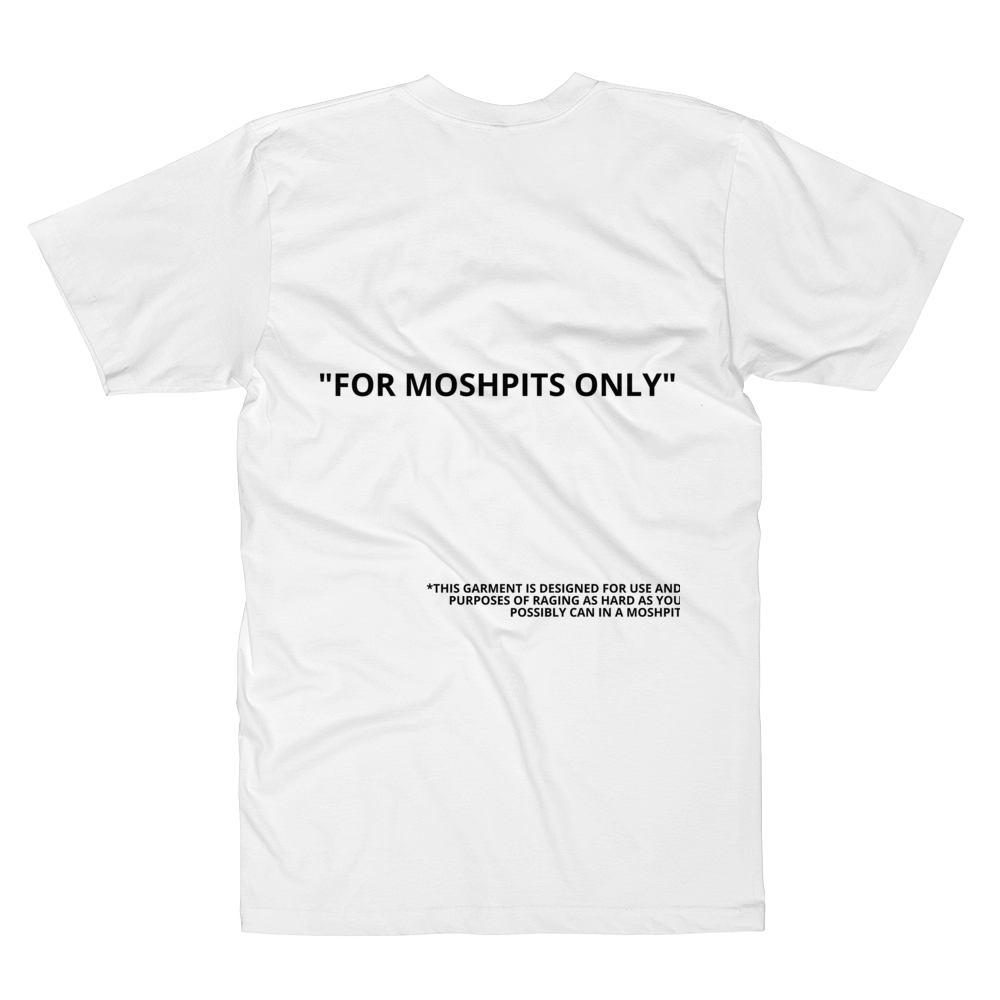 "FOR MOSHPITS ONLY" T-Shirt
