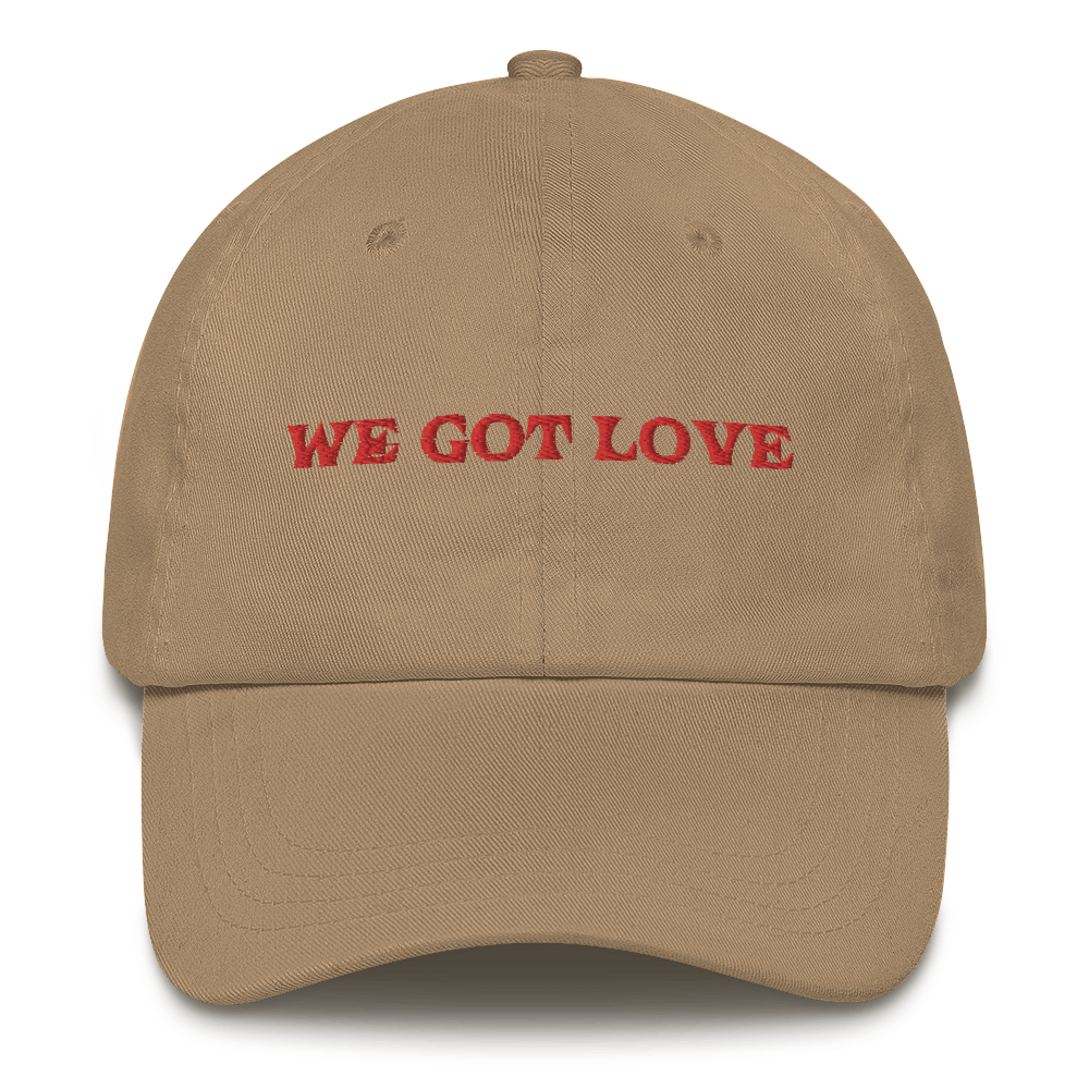 WE GOT LOVE Dad hat