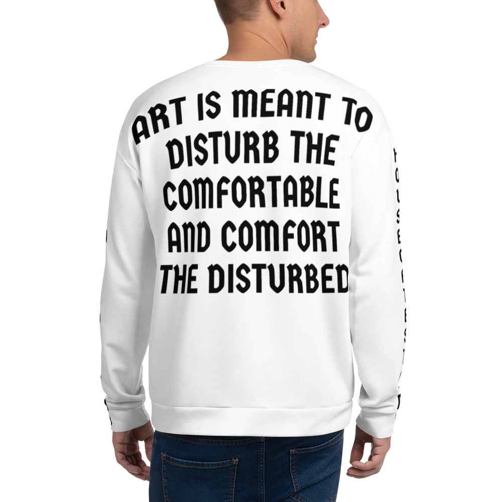 ART WILL DISTURB Sweatshirt