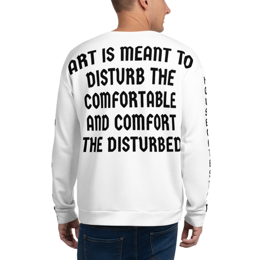 ART WILL DISTURB Sweatshirt