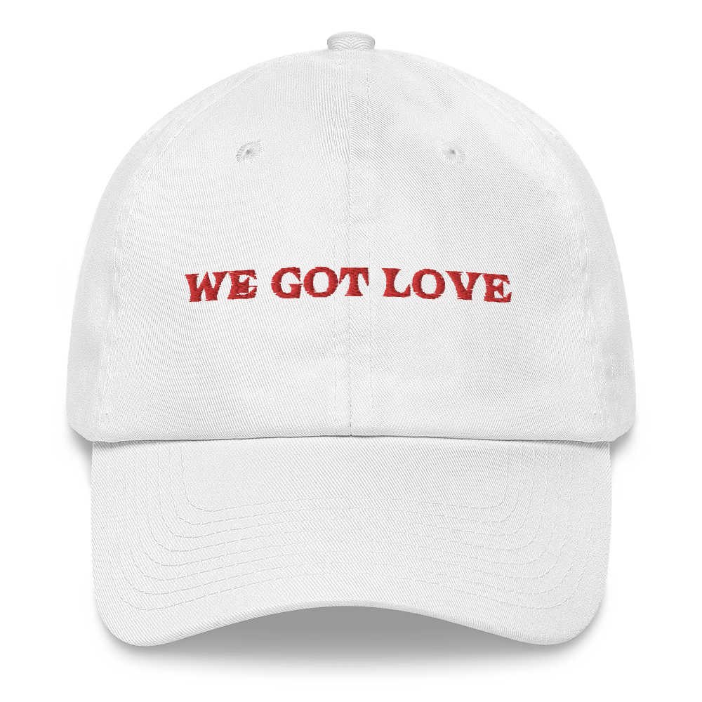 WE GOT LOVE Dad hat