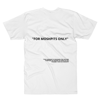 "FOR MOSHPITS ONLY" T-Shirt